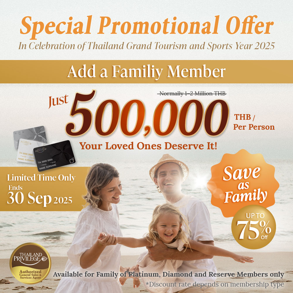 Special Promotional Offer July - September 2025 - Thailand Privilege